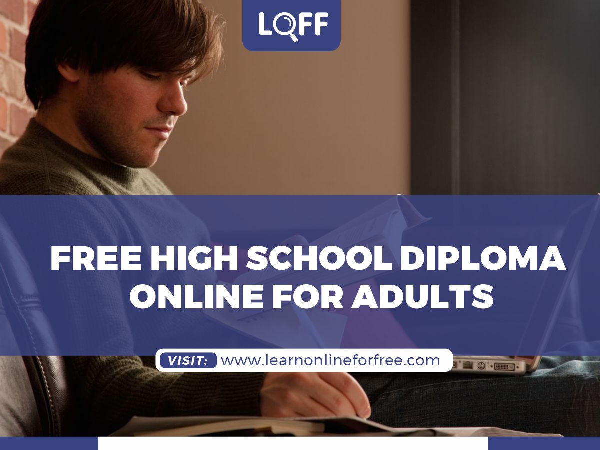 11 Free High School Diploma Online For Adults Learn Online For Free