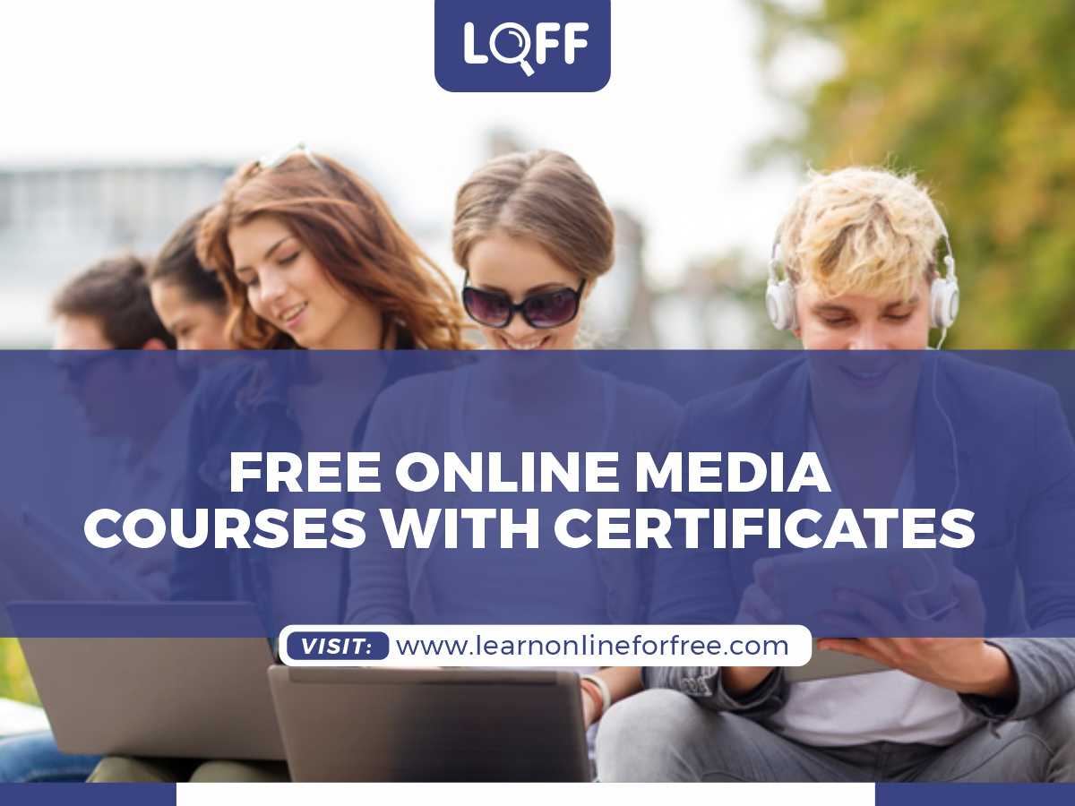 free online media courses with certificate