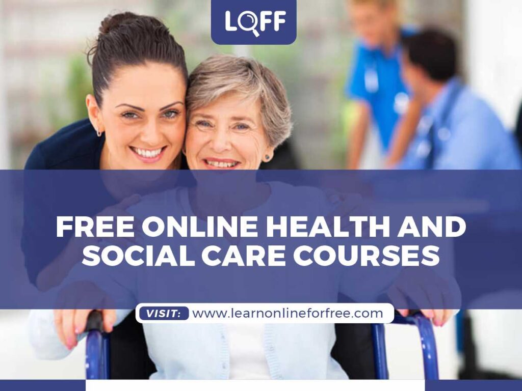 Top 10 Free Online Health and Social Care Courses - Learn Online for Free